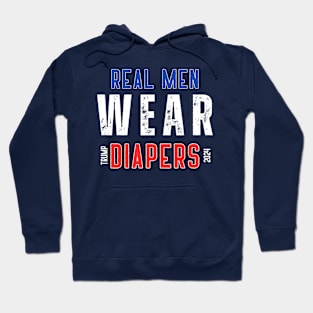 Real Men Wear Diapers Hoodie